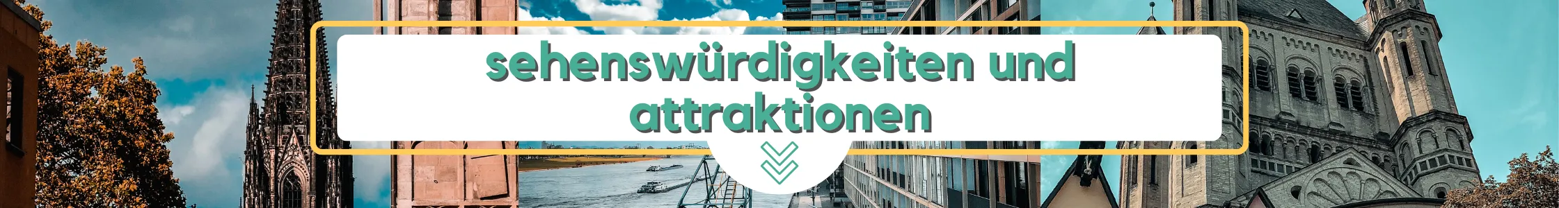Banner mit dem deutschen Text sehenswürdigkeiten und attraktionen über einer Collage von Wahrzeichen der Stadt, darunter Kirchen, historische Gebäude und Flussansichten - perfekt für alle, die mit freewalk cologne auf Entdeckungstour gehen.