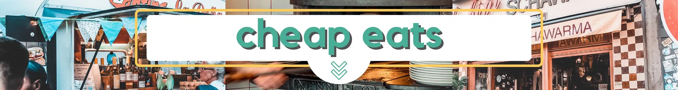 Cheap Eats Banner with “cheap eats” in bold letters over a collage of various food stalls and restaurants, suggesting affordable dining options you can discover on your next freewalk cologne tour.