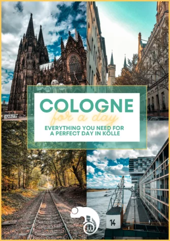 Cologne for a Day What to do in Cologne For a Day