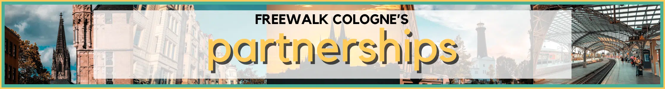 Recommendation Banners DE (2240 × 300 px) Partnerships spelled out on a banner that is in the forefront of several iconic Cologne buildings including our Cathedral, train station, and Ehrenfeld's Lighthouse